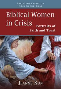 Biblical Women in Crisis by Jeanne Kun